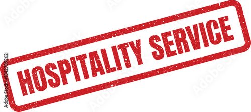 A distressed rectangular red stamp graphic announces Hospitality Service in bold uppercase letters