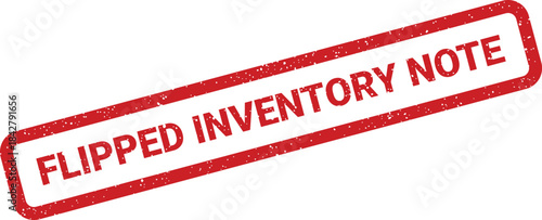 A distressed red rectangular mark displaying FLIPPED INVENTORY NOTE text for stock management records