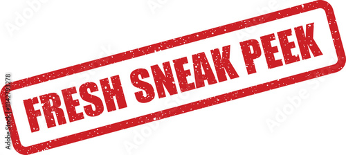 A distressed red rubber stamp mark features the words fresh sneak peek, symbolizing an exclusive preview