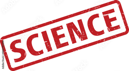 Red Grunge Rubber Stamp with the Word SCIENCE Diagonal on a White Background