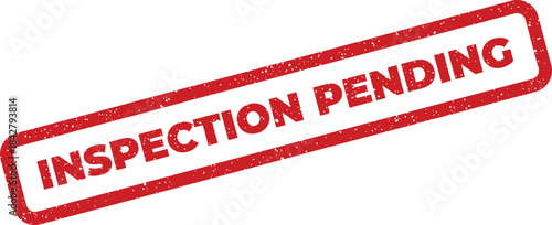 A prominent Inspection Pending message presented in a distressed rubber stamp style, denoting a waiting status