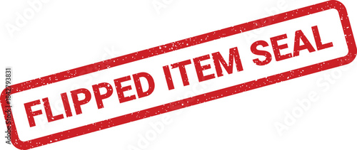 A prominent rectangular stamp with FLIPPED ITEM SEAL text indicating an items changed official status