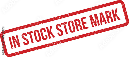 A rectangular distressed rubber stamp displaying In Stock Store Mark for indicating retail product availability
