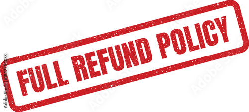 A rectangular grunge rubber stamp with the important phrase FULL REFUND POLICY indicating money back