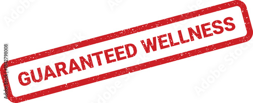 A textured red stamp illustration displaying a guaranteed wellness message with a grunge effect