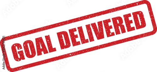 A vintage style rectangular seal with the distinct phrase GOAL DELIVERED indicating successful completion or fulfillment of tasks