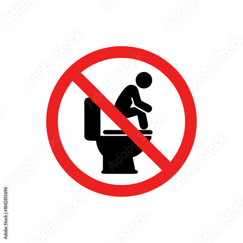 Do Not Squat/Crouch on Toilet Seat – Toilet Safety Prohibition Icon