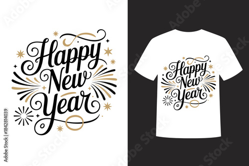 Festive Happy New Year typographic artwork featuring vibrant fireworks elements and stylish holiday lettering designed for celebratory T-shirt mockup presentations, seasonal apparel branding, and chee