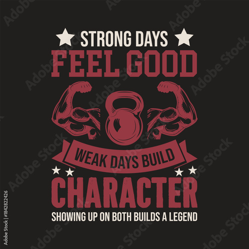 A dark background features a motivational quote about strength and character, illustrated with a kettlebell and muscular arms.