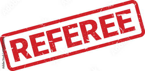 Red Referee Stamp with Grunge Texture Isolated on White Background Illustration