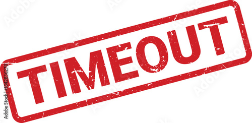 Red Timeout Stamp with Grunge Texture on White Background, Angled and Showing Wear and Tear