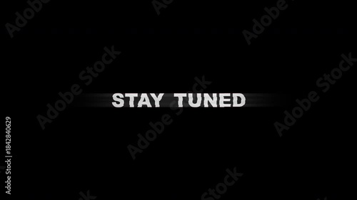 Text glitch stay tuned glitch effect digital broadcast coming soon suitable for video intros, outros, social media posts, and upcoming announcements.