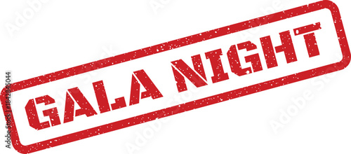 Authentic distressed rubber stamp mark indicating GALA NIGHT for formal events, celebrations, or special evening gatherings