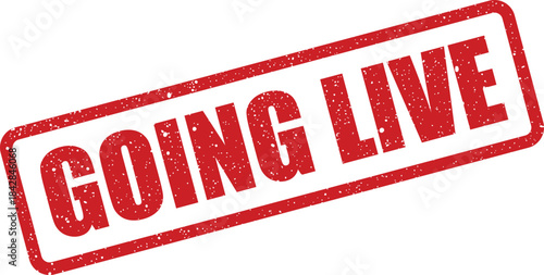 Distinctive red rectangular grunge stamp displaying GOING LIVE for product launch announcements