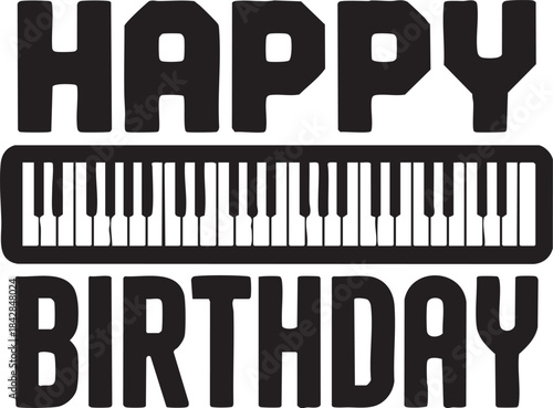 Musician birthday greeting featuring bold black typography and a central piano keyboard graphic on a light background