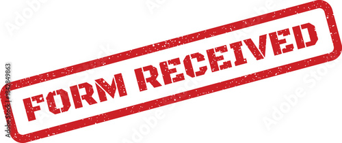 Distressed rectangular stamp indicating FORM RECEIVED for confirming successful document submission or processing