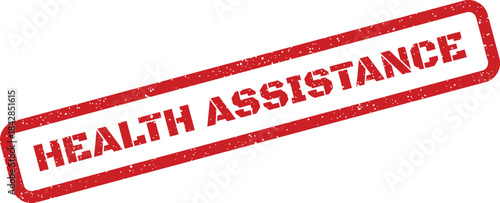 Distressed red rectangular stamp displaying the phrase HEALTH ASSISTANCE for support and care services