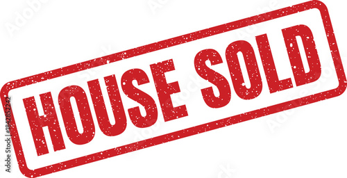Distressed red rubber stamp featuring HOUSE SOLD text, perfect for indicating property transaction completion