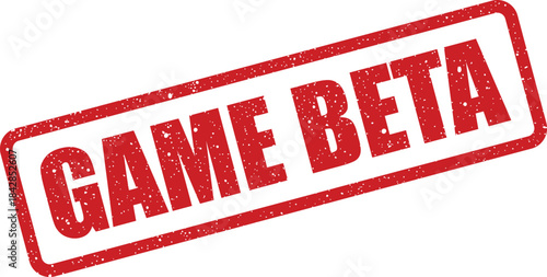 Distressed red rubber stamp impression showing game beta for early access testing or software development stages