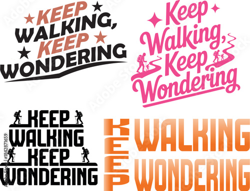  Minimalist  Quote – Keep Walking, Keep Wondering Motivational Typography T-Shirt Design Inspirational Quote Vector