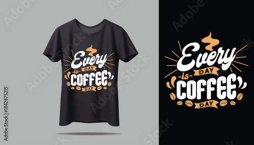 COFFEE creative T- shirt  design using adobe illustrator and your best choice...	