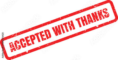 ACCEPTED WITH THANKS