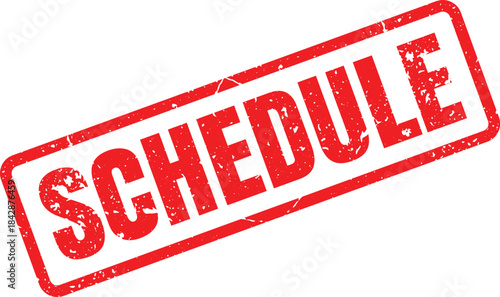 Distinctive red grunge rubber stamp displaying the important word SCHEDULE against a crisp clean white backdrop
