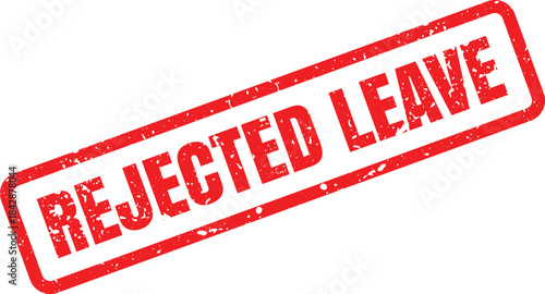 REJECTED LEAVE