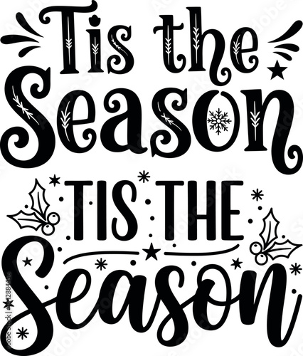 Tis the season holiday saying