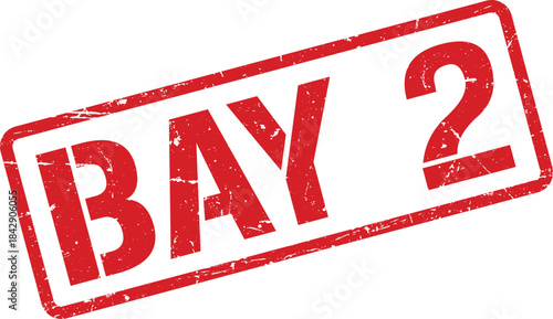 Distressed Red Bay 2 Stamp on White Background, Indicating Second Bay Position or Location