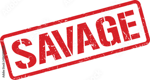 Red Distressed Stamp Illustration Displaying the Word Savage in Bold Font on White Background