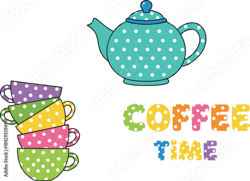 Cute Polka Dot Teapot and Stacked Cups with COFFEE TIME Text, Representing Tea Parties, Cozy Breaks, Breakfast Graphics, Cafe Menus, and Sweet Food Illustration.