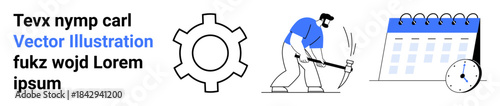 Gear, worker using a pickaxe, calendar with clock emphasizing efficiency, deadlines, work management. Ideal for productivity, business, planning, time tracking deadlines teamwork simple landing