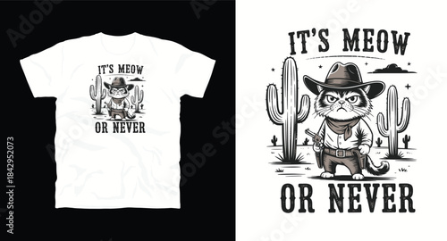 It's meow or never, cute cowboy cat with cactus in western landscape graphic for t-shirt design
