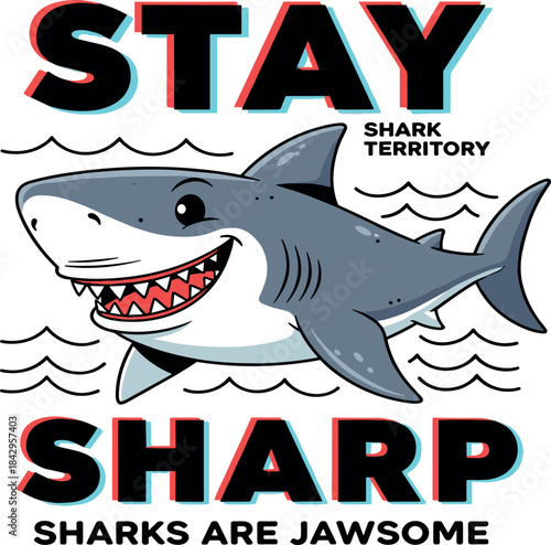 A cheerful cartoon shark graphic reminding viewers to maintain a sharp mind and playful spirit while navigating life's challenges and opportunities