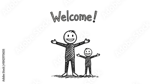 A hand-drawn illustration of two smiling stick figures, an adult and a child, with outstretched arms, beneath the word "Welcome!".
