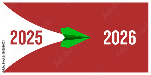 Vector illustration showing the transition from 2025 to 2026 using a green paper plane. Representing a new year, growth, and forward movement toward the future.