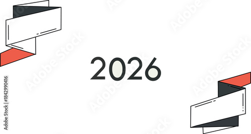 Modern vector illustration showcasing the year 2026 with decorative ribbon banners on a clean white background for future planning and calendar concepts