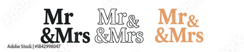 lettering icons three text only designs with phrase mr and mrs one flat solid monochrome one thin black outline black and white one full color flat icon