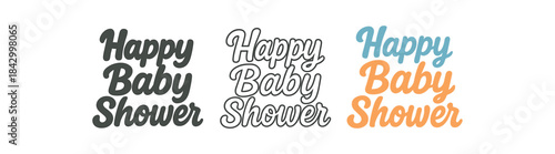 lettering icons three text only designs with phrase happy baby shower one flat solid monochrome one thin black outline black and white one full color flat icon
