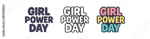 lettering icons three text only designs with phrase girl power day one flat solid monochrome one thin black outline black and white one full color flat icon