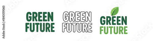 lettering icons three text only designs with phrase green future one flat solid monochrome one thin black outline black and white one full color flat icon