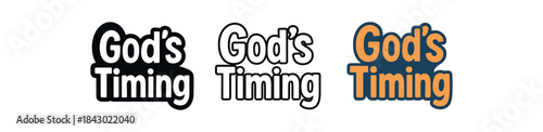 lettering icons three text only designs with phrase god timing one flat solid monochrome one thin black outline black and white one full color flat icon