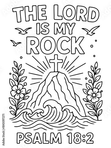 Rock of Faith: A powerful illustration depicts the message of Psalm 18:2, with the cross rising proudly from a rocky peak. The waves, flowers, and birds complement this message of strength and hope.
