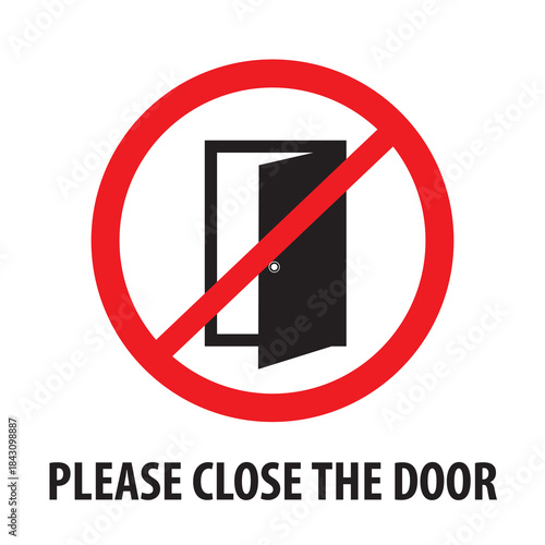 please close the door vector sign symbol with red circle and black door 