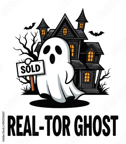 Funny ghost realtor in front of a sold haunted house. Real-tor Ghost pun vector for Halloween T-shirt design.