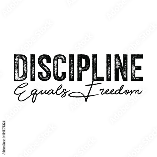 Discipline Equals Freedom – Motivational Typography T-Shirt Design