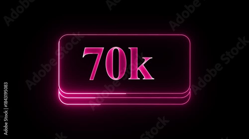 Neon 70k sign animation glowing counter celebration
