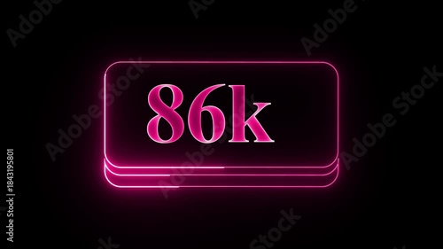 Animated 86k pink neon counter number increase