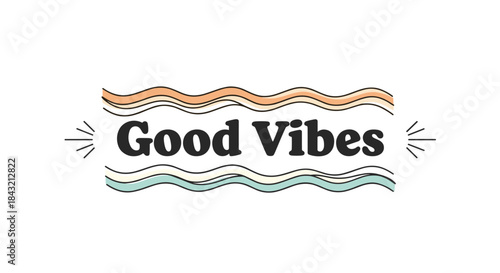 Inspirational 'Good Vibes' quote with retro typography and colorful wavy lines, ideal for a positive and cheerful design.